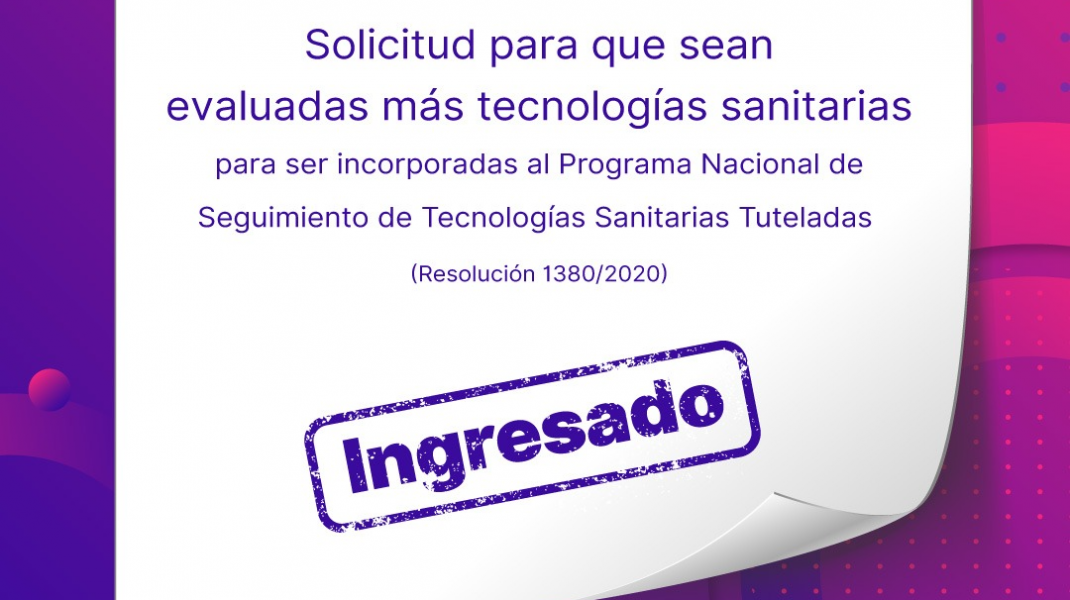 Desde FADEPOF solicitamos se incorporen más tecnologías sanitarias al PROGRAMA NACIONAL DE SEGUIMIENTO DE TECNOLOGÍAS SANITARIAS TUTELADAS (Resol. 1380/2020).