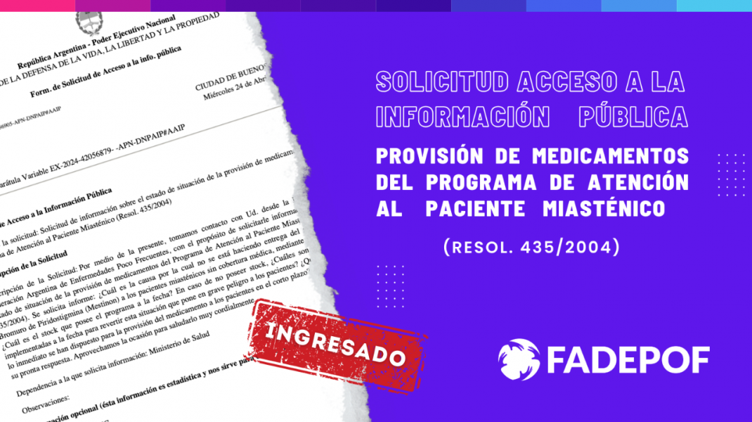 Pedido de Acceso a la Información Pública sobre provisión de medicamentos del Programa de Atención al Paciente Miasténico (Resol. 435/2004).